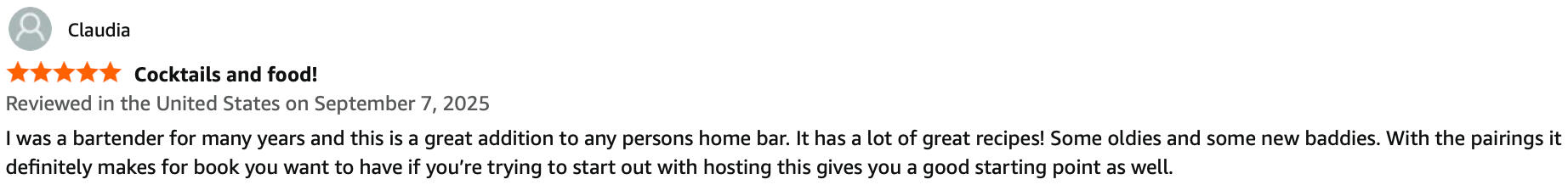 Amazon review by Claudia of The Art of Sip and Savour: The Ultimate Guide to Unlocking the Secrets of Cocktail and Food Harmony. I was a bartender for many years and this is a great addition to any persons home bar. It has a lot of great recipes! Some oldi